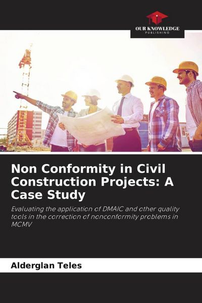 Produktbild: Non Conformity in Civil Construction Projects: A Case Study