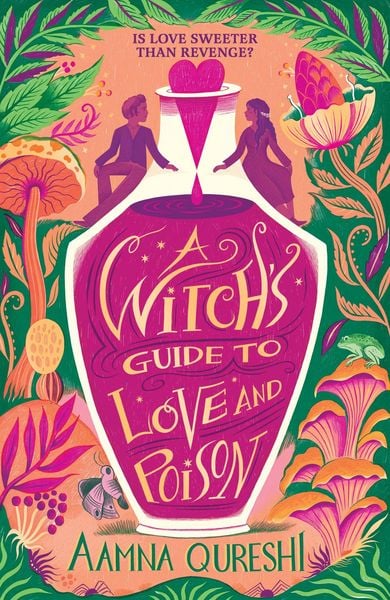 A Witch's Guide to Love and Poison, Taschenbuch von Aamna Qureshi, Hachette Children's Book, 9781444977479