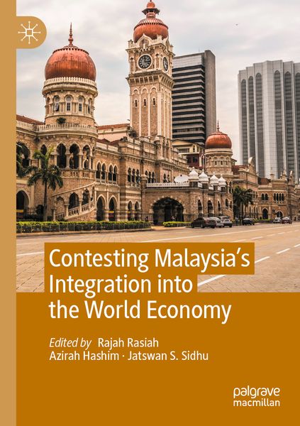 Produktbild: Contesting Malaysia&rsquo;s Integration into the World Economy