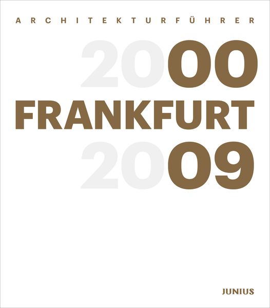 Produktbild: Architekturf&uuml;hrer Frankfurt 2000&ndash;2009