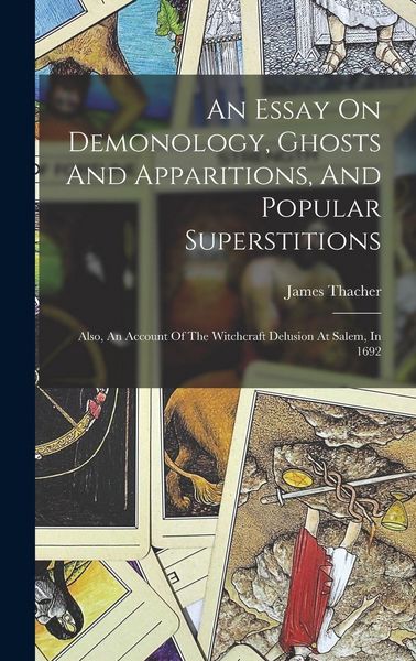 Produktbild: An Essay On Demonology, Ghosts And Apparitions, And Popular Superstitions