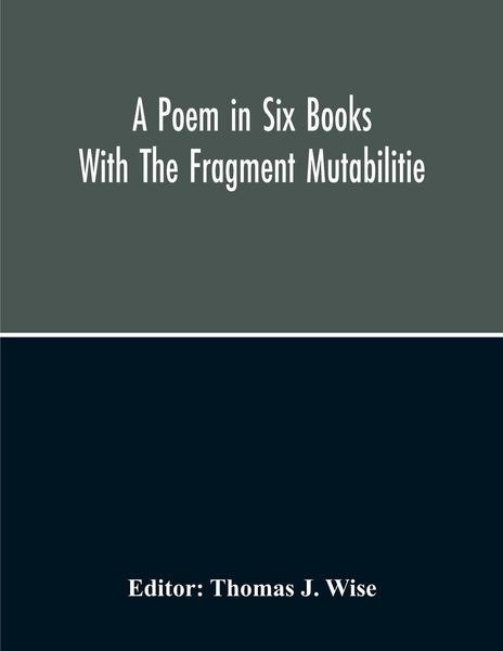 Produktbild: A Poem In Six Books; With The Fragment Mutabilitie