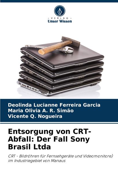 Produktbild: Entsorgung von CRT-Abfall: Der Fall Sony Brasil Ltda