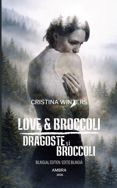 Produktbild: Love and Broccoli / Dragoste &iquest;i broccoli - bilingual edition / edi&iquest;ie bilinv&iquest;