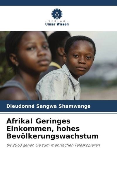 Produktbild: Afrika! Geringes Einkommen, hohes Bev&ouml;lkerungswachstum