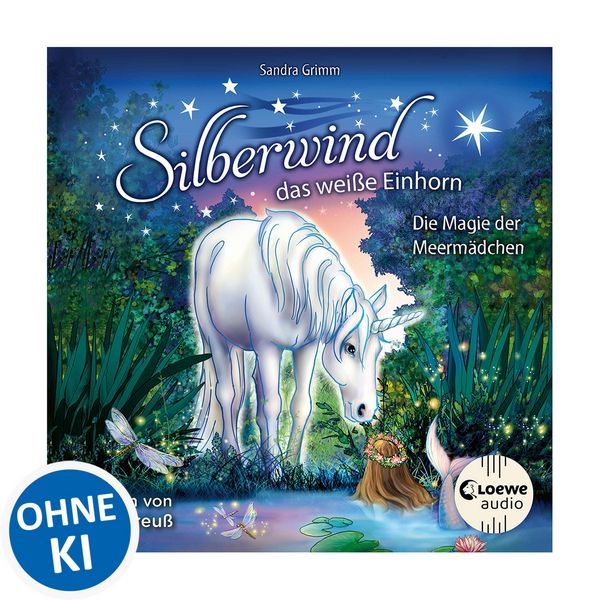 Silberwind, das weiße Einhorn (Band 10) - Die Magie der Meermädchen - Sandra Grimm, Audio, 9783949473982