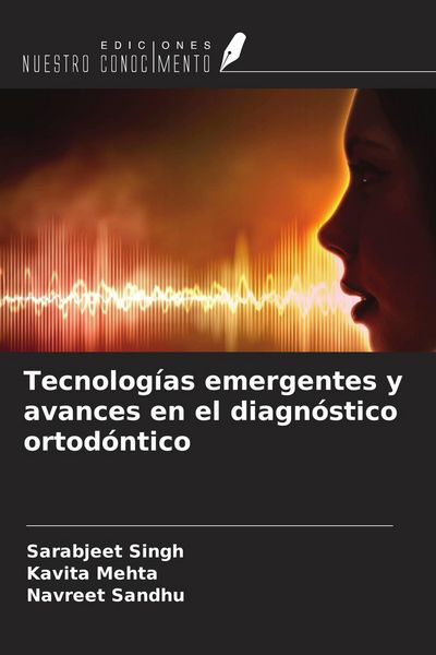 Produktbild: Tecnolog&iacute;as emergentes y avances en el diagn&oacute;stico ortod&oacute;ntico