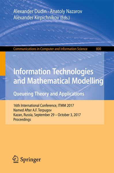 Produktbild: Information Technologies and Mathematical Modelling. Queueing Theory and Applications