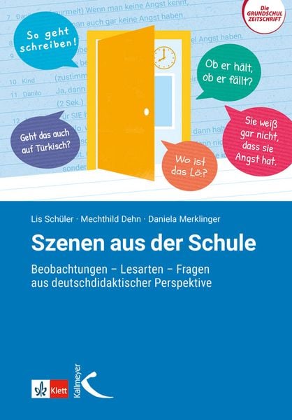 Schüler, L: Szenen aus der Schule, Paperback von Lis Schüler , Mechthild Dehn , Daniela Merklinger, Kallmeyer, 9783772715167