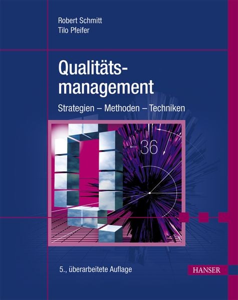 Qualitätsmanagement, Gebundene Ausgabe von Robert Schmitt , Tilo Pfeifer, Carl Hanser, 9783446434325