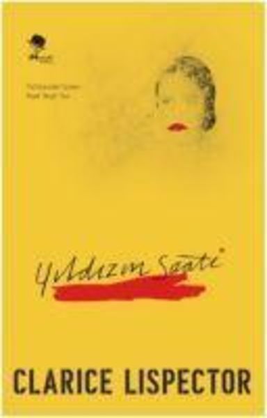 Yildizin Saati, Taschenbuch von Clarice Lispector, Monokl Yayinlari, 9786055159603