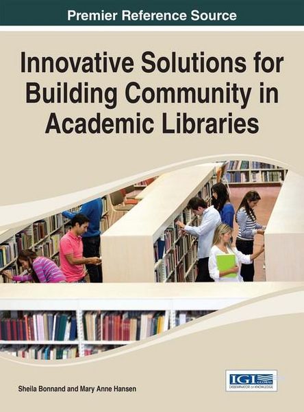 Produktbild: Innovative Solutions for Building Community in Academic Libraries
