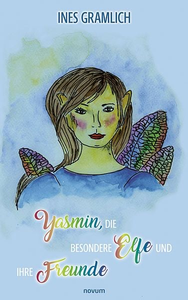 Produktbild: Yasmin, die besondere Elfe und ihre Freunde