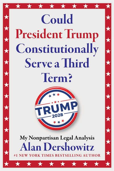 Produktbild: Could President Trump Constitutionally Serve a Third Term?