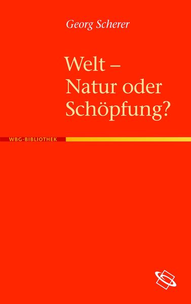 Produktbild: Welt &ndash; Natur oder Sch&ouml;pfung?