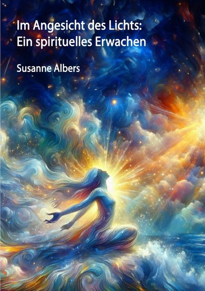 Produktbild: Im Angesicht des Lichts: Ein spirituelles Erwachen