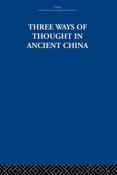Produktbild: Three Ways of Thought in Ancient China
