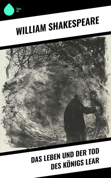 Produktbild: Das Leben und der Tod des K&ouml;nigs Lear