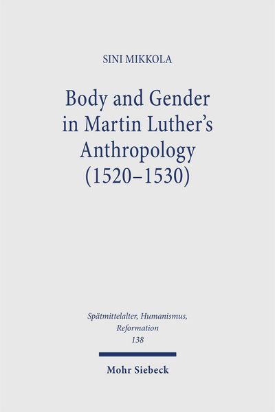 Produktbild: Body and Gender in Martin Luther's Anthropology (1520-1530)