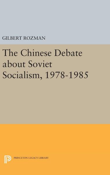 Produktbild: The Chinese Debate about Soviet Socialism, 1978-1985