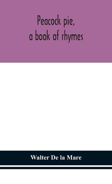Produktbild: Peacock Pie, A Book Of Rhymes