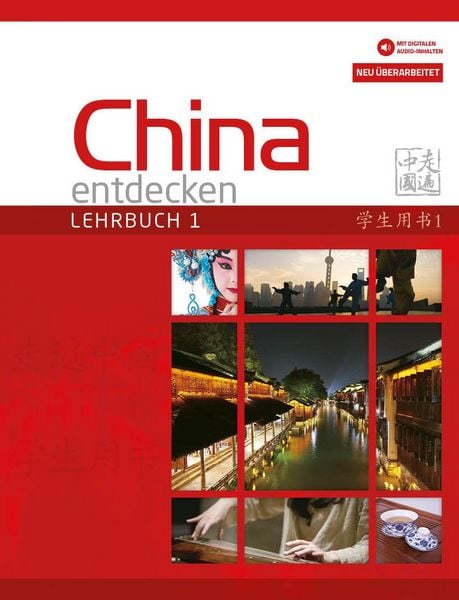 Produktbild: China entdecken - Lehrbuch 1 (&uuml;berarbeitete Neuauflage)
