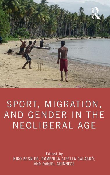 Produktbild: Sport, Migration, and Gender in the Neoliberal Age