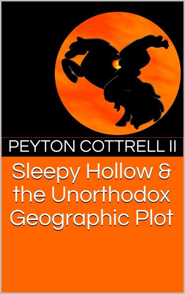 Produktbild: Sleepy Hollow & the Unorthodox Geographic Plot