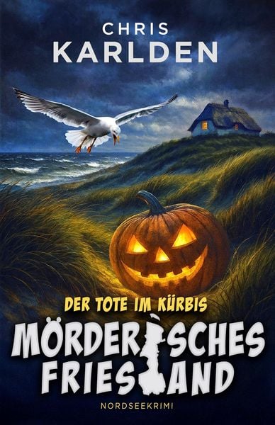 Produktbild: Der Tote im K&uuml;rbis: Nordseekrimi