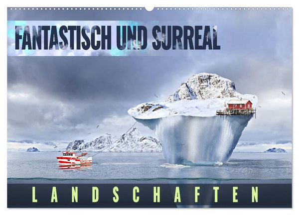 Produktbild: Fantastisch und surreal - Landschaften (Wandkalender 2026 DIN A2 quer), CALVENDO Monatskalender