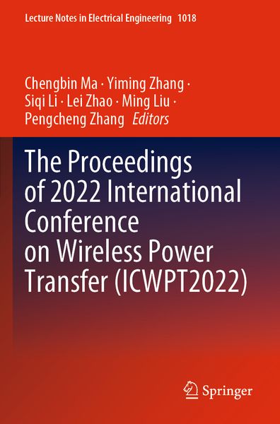 Produktbild: The Proceedings of 2022 International Conference on Wireless Power Transfer (ICWPT2022)