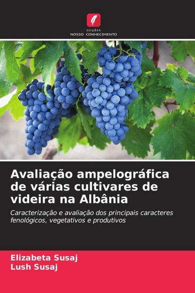 Produktbild: Avalia&ccedil;&atilde;o ampelogr&aacute;fica de v&aacute;rias cultivares de videira na Alb&acirc;nia