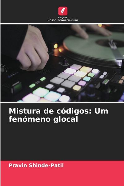Produktbild: Mistura de c&oacute;digos: Um fen&oacute;meno glocal