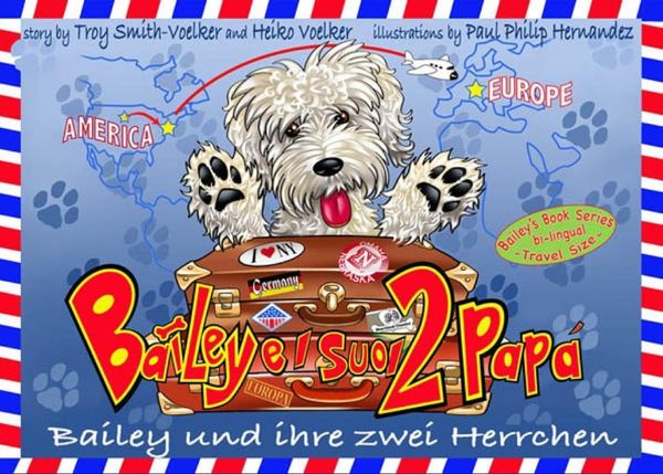 Produktbild: Bailey und ihre zwei Herrchen - Bailey e i suoi due pap&agrave;
