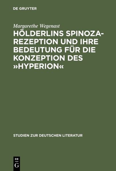 Produktbild: H&ouml;lderlins Spinoza-Rezeption und ihre Bedeutung f&uuml;r die Konzeption des &raquo;Hyperion&laquo;