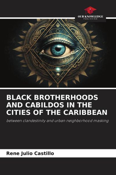 Produktbild: Black Brotherhoods and Cabildos in The Cities Of The Caribbean