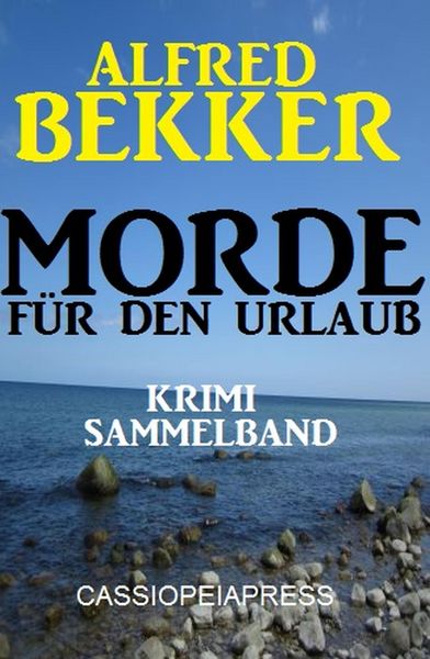 Produktbild: Morde f&uuml;r den Urlaub - Krimi Sammelband