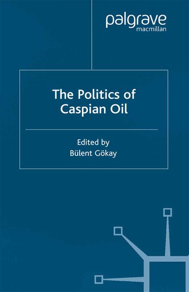Produktbild: The Politics of the Caspian Oil