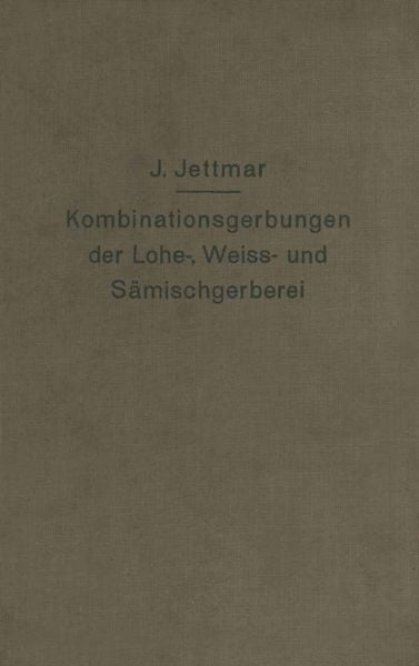Produktbild: Kombinationsgerbungen der Lohe-, Wei&szlig;- und S&auml;mischgerberei