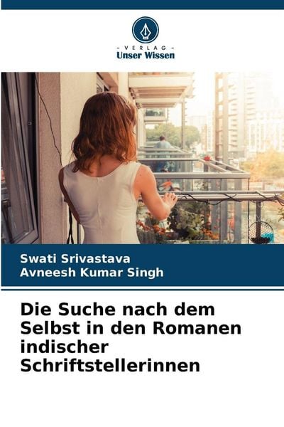 Produktbild: Die Suche nach dem Selbst in den Romanen indischer Schriftstellerinnen