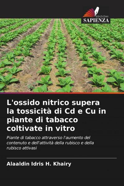 Produktbild: L'ossido nitrico supera la tossicit&agrave; di Cd e Cu in piante di tabacco coltivate in vitro