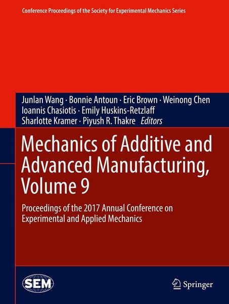 Produktbild: Mechanics of Additive and Advanced Manufacturing, Volume 9