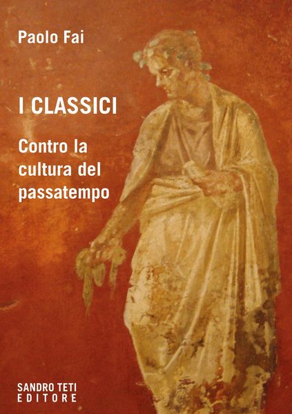 Produktbild: I classici. Contro la cultura del passatempo