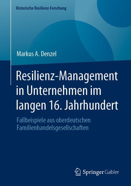 Produktbild: Resilienz-Management in Unternehmen im langen 16. Jahrhundert