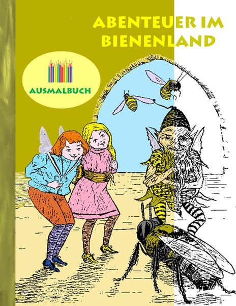 Abenteuer im Bienenland (Ausmalbuch), Taschenbuch von Luisa Rose, BoD – Books on Demand, 9783743117051