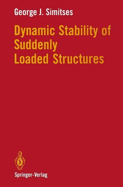 Produktbild: Dynamic Stability of Suddenly Loaded Structures