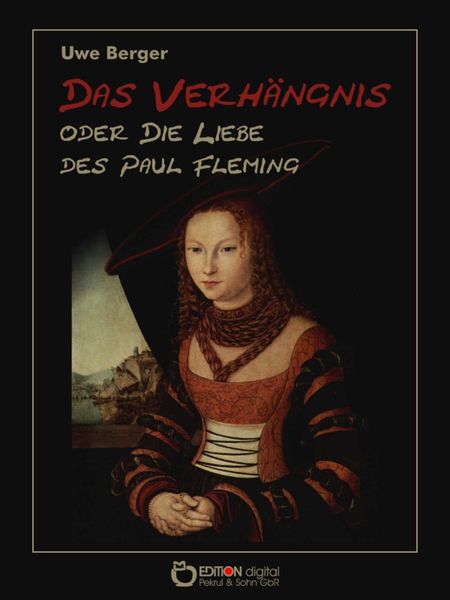 Produktbild: Das Verh&auml;ngnis oder Die Liebe des Paul Fleming
