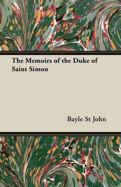 Produktbild: The Memoirs of the Duke of Saint Simon