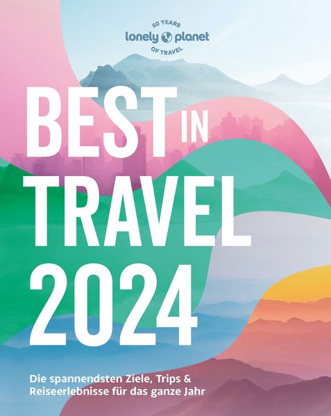 Produktbild: LONELY PLANET Reisef&uuml;hrer Lonely Planet Best in Travel 2024