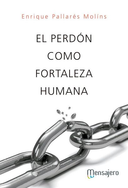 Produktbild: El perd&oacute;n como fortaleza humana